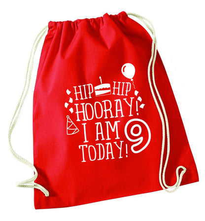 Hip hip hooray I am 9 today! red drawstring bag 