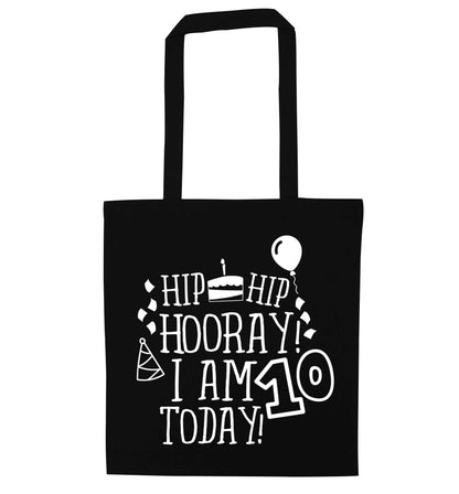 Hip hip hooray I am ten today! black tote bag