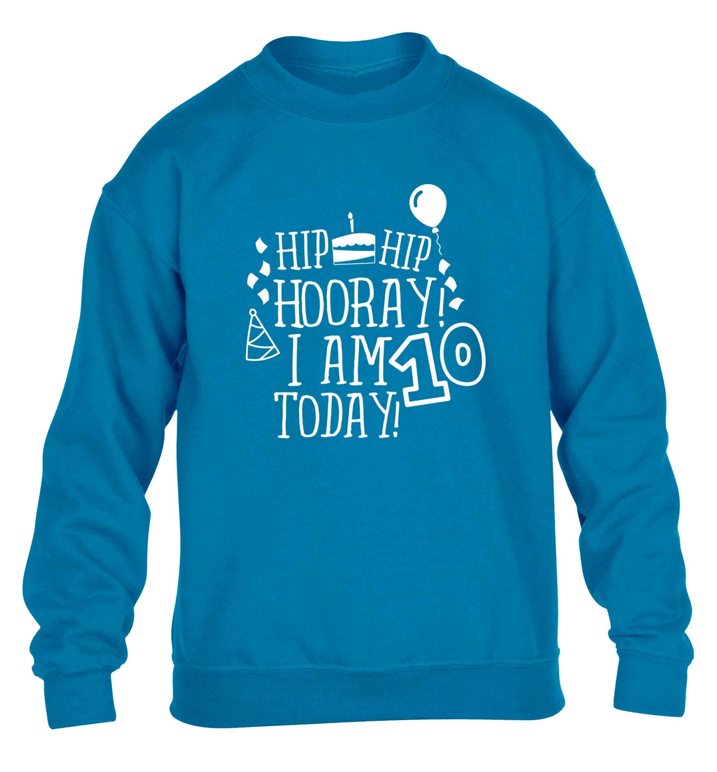 Hip hip hooray I am ten today! children's blue sweater 12-13 Years
