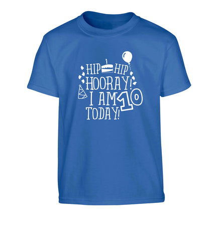 Hip hip hooray I am ten today! Children's blue Tshirt 12-13 Years