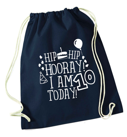 Hip hip hooray I am ten today! navy drawstring bag