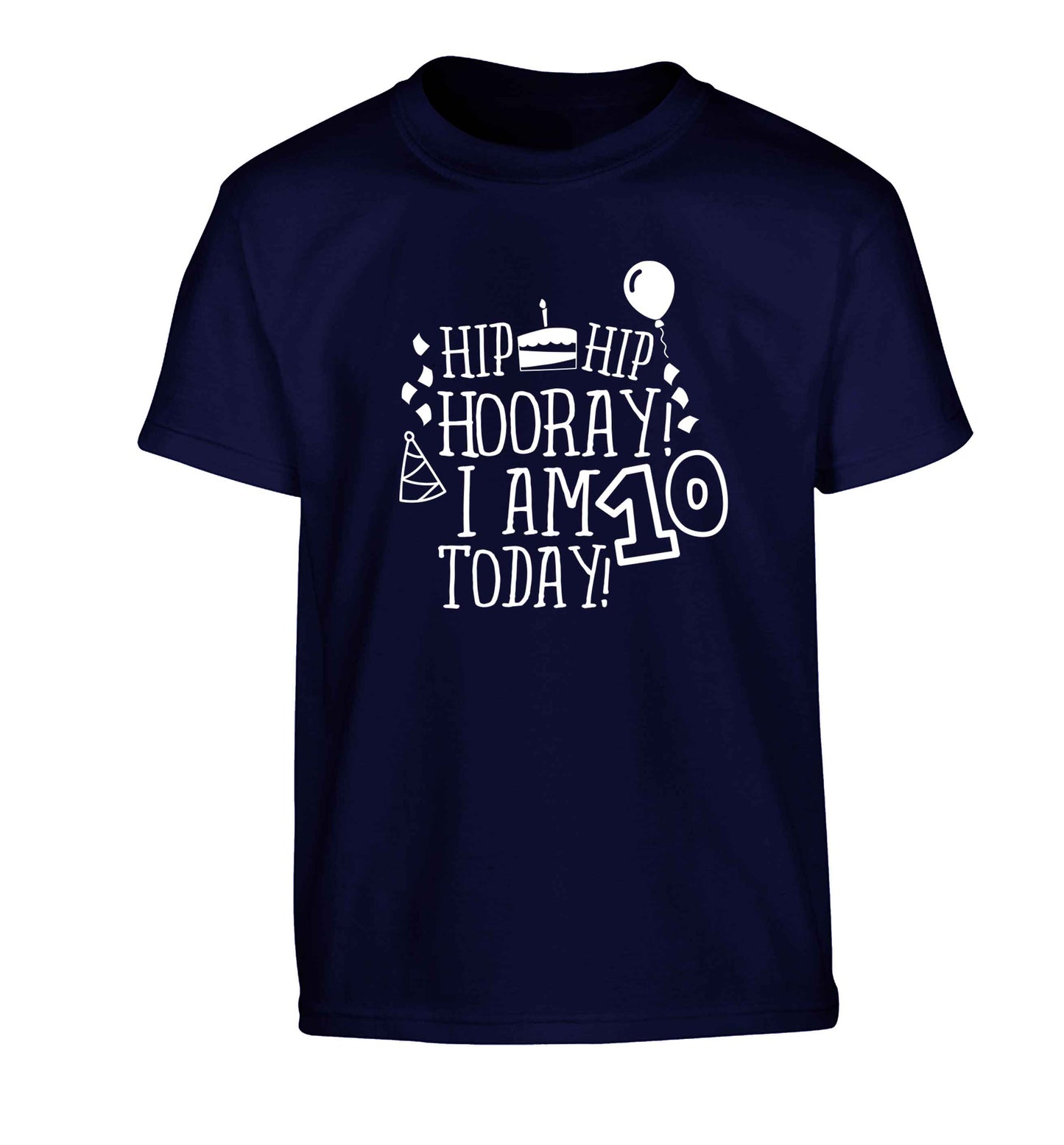Hip hip hooray I am ten today! Children's navy Tshirt 12-13 Years