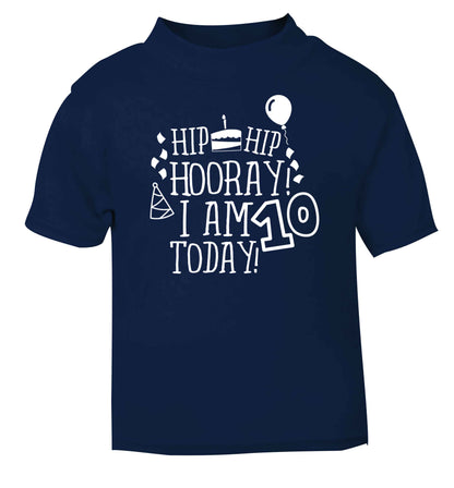 Hip hip hooray I am ten today! navy baby toddler Tshirt 2 Years