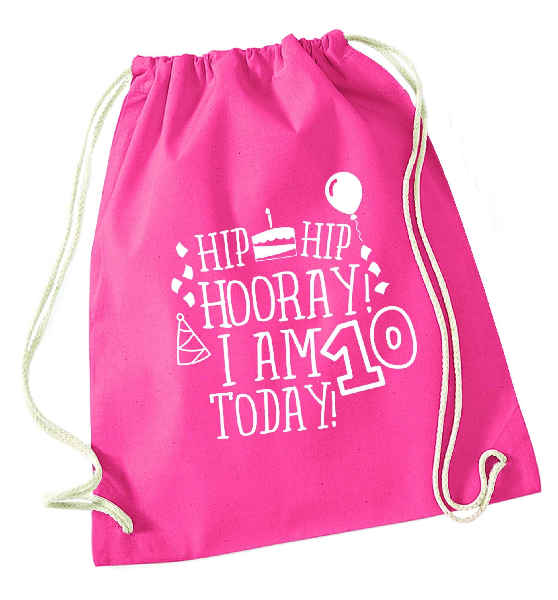 Hip hip hooray I am ten today! pink drawstring bag