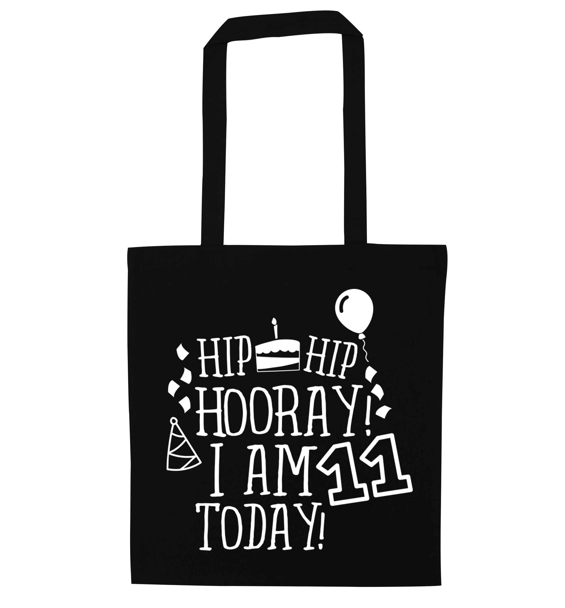 Hip hip hooray I am eleven today! black tote bag