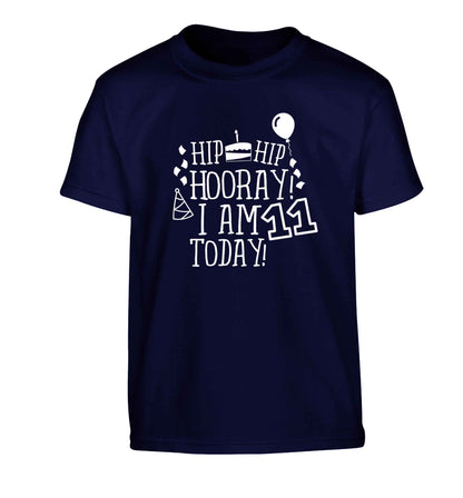 Hip hip hooray I am eleven today! Children's navy Tshirt 12-13 Years