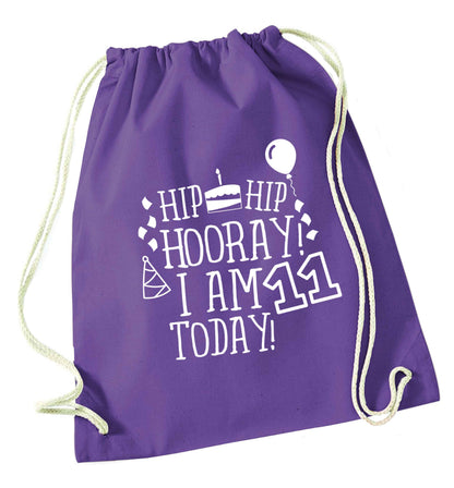 Hip hip hooray I am eleven today! purple drawstring bag