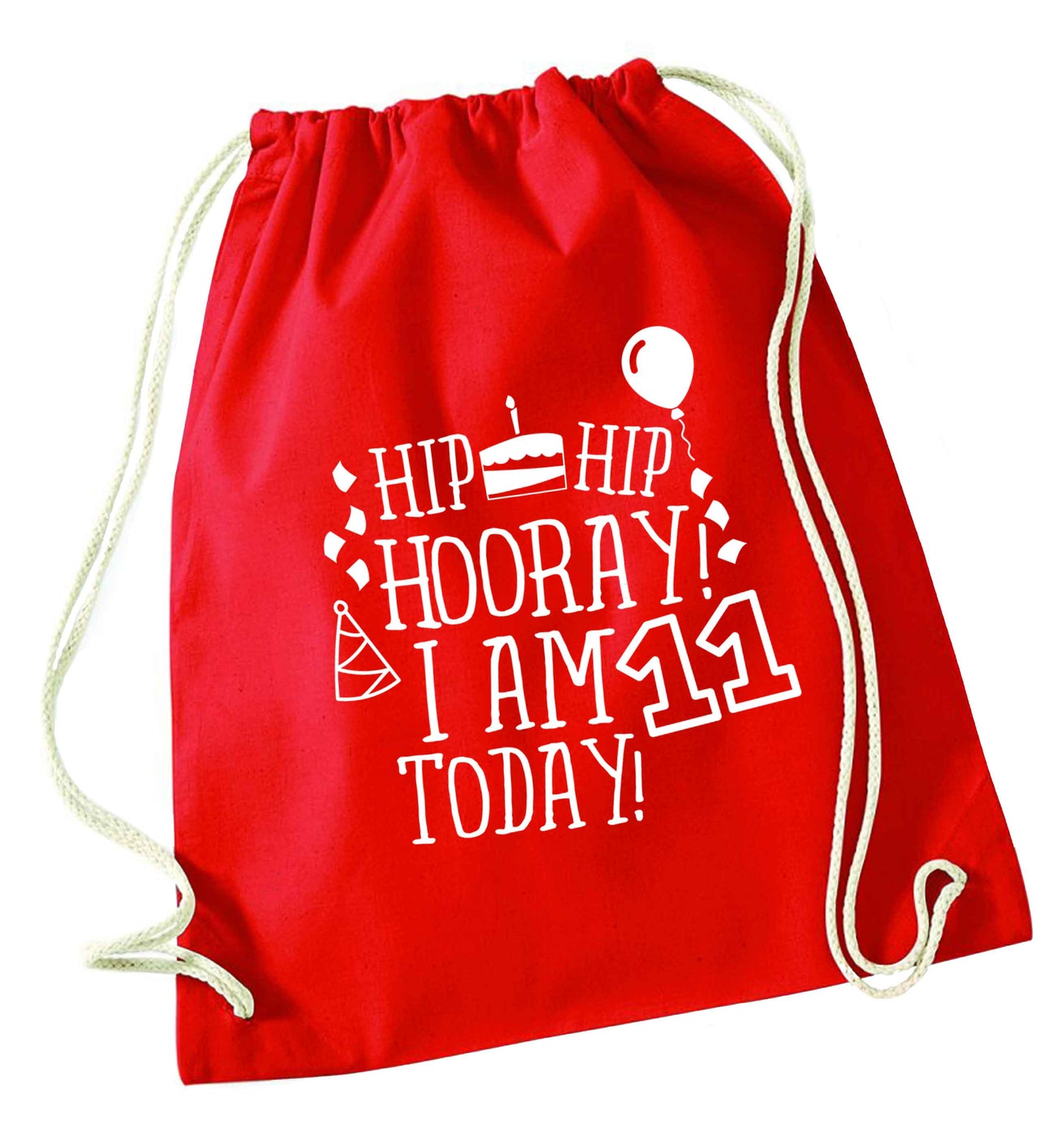 Hip hip hooray I am eleven today! red drawstring bag 