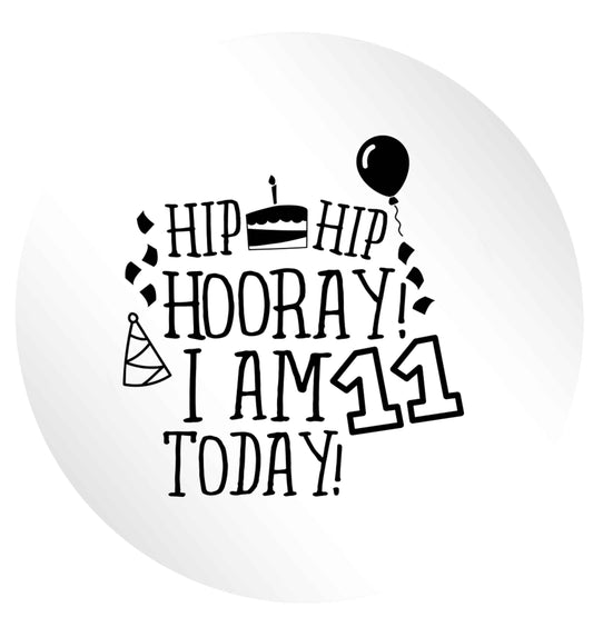 Hip hip hooray I am eleven today! 24 @ 45mm matt circle stickers