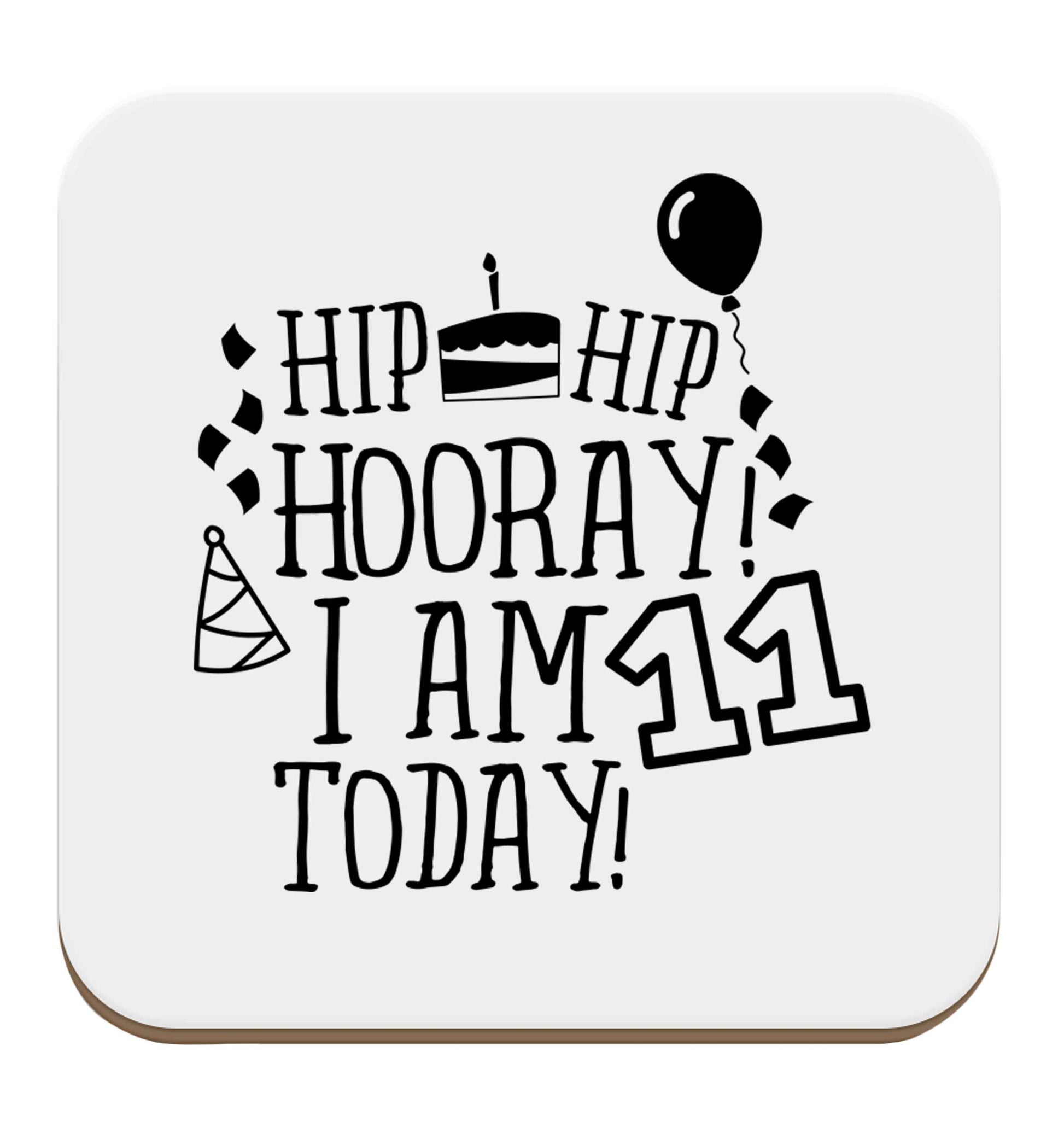 Hip hip hooray I am eleven today! set of four coasters