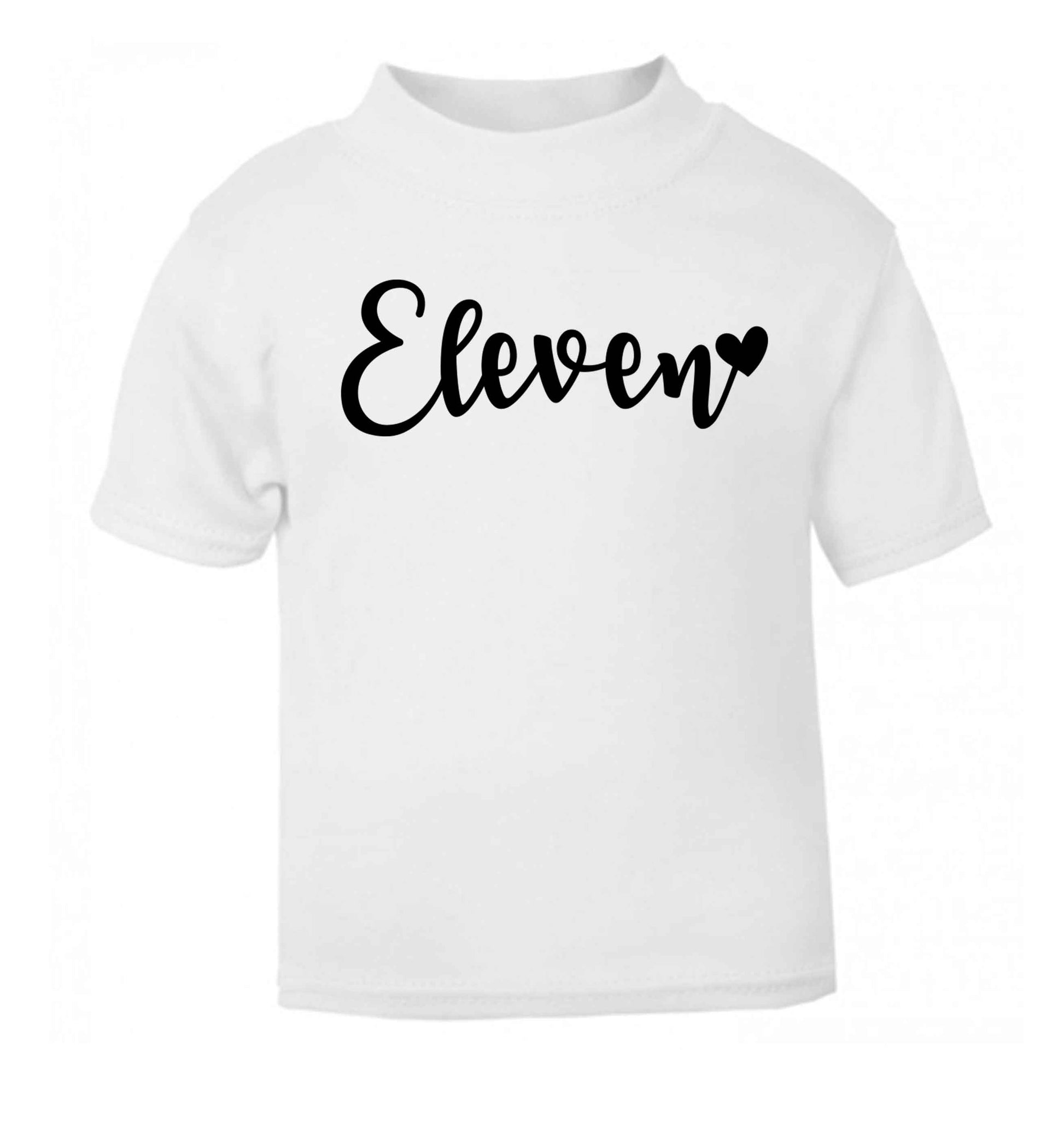 Eleven and heart! white baby toddler Tshirt 2 Years