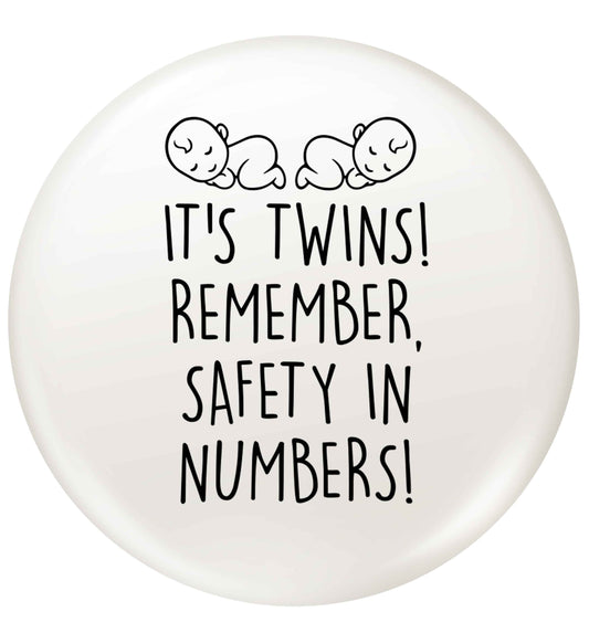 It's twins! Remember safety in numbers! small 25mm Pin badge