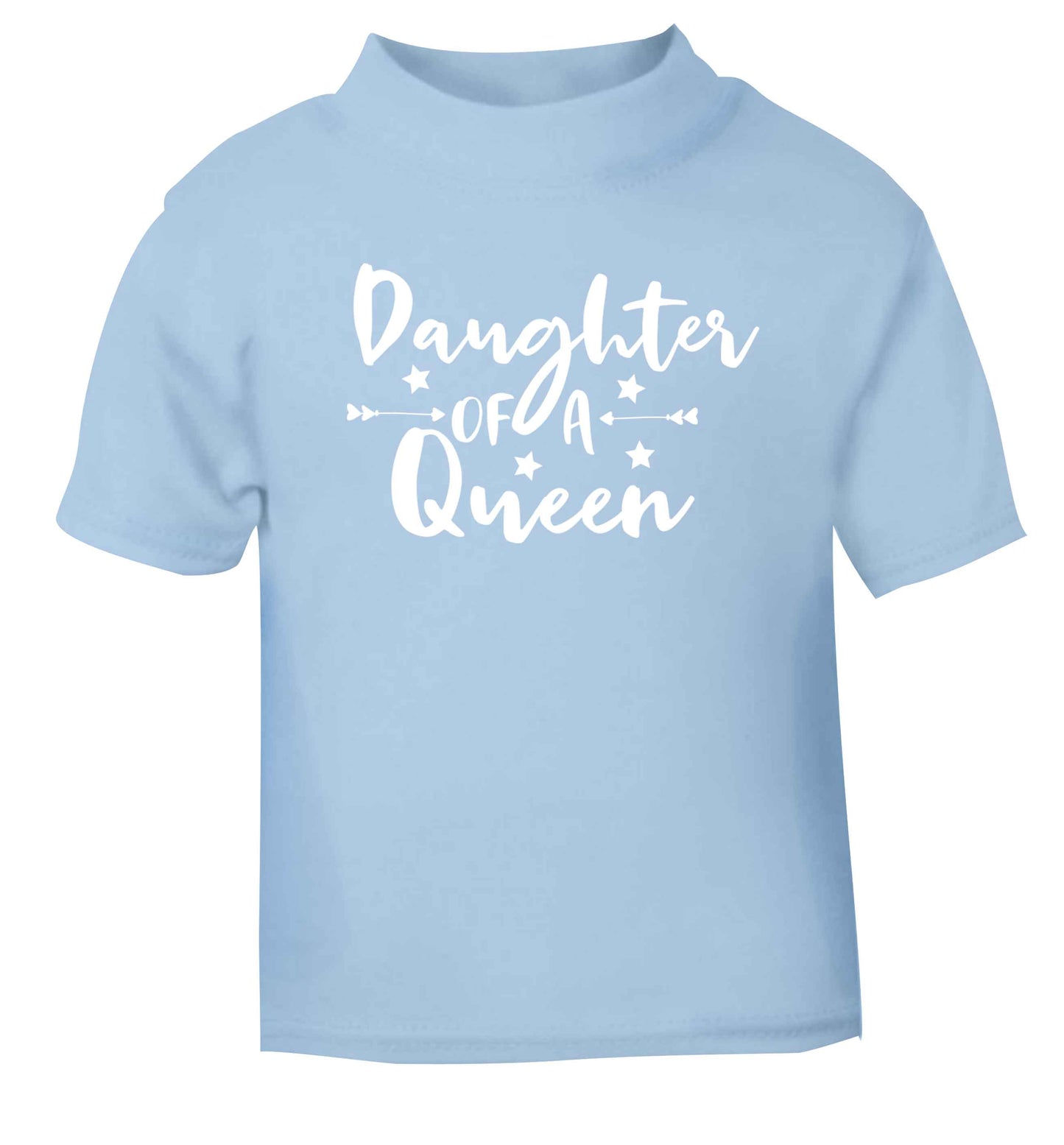 Daughter of a Queen light blue baby toddler Tshirt 2 Years