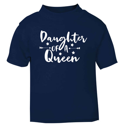 Daughter of a Queen navy baby toddler Tshirt 2 Years