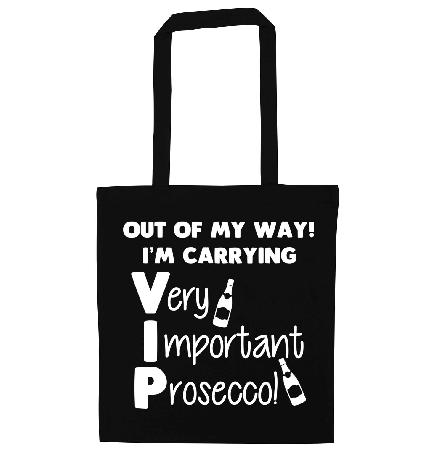 Out of my way I'm carrying very important prosecco! black tote bag