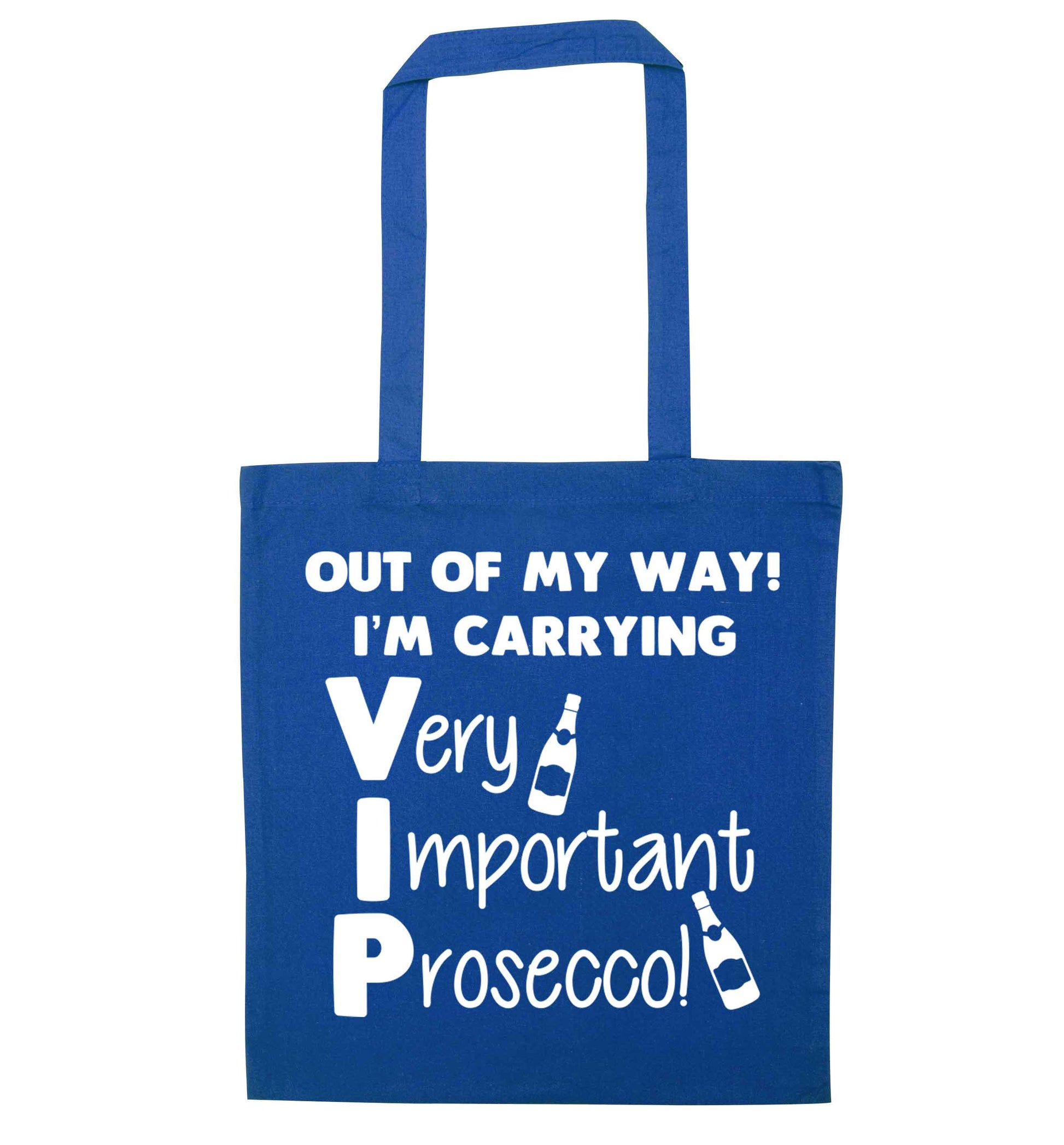 Out of my way I'm carrying very important prosecco! blue tote bag