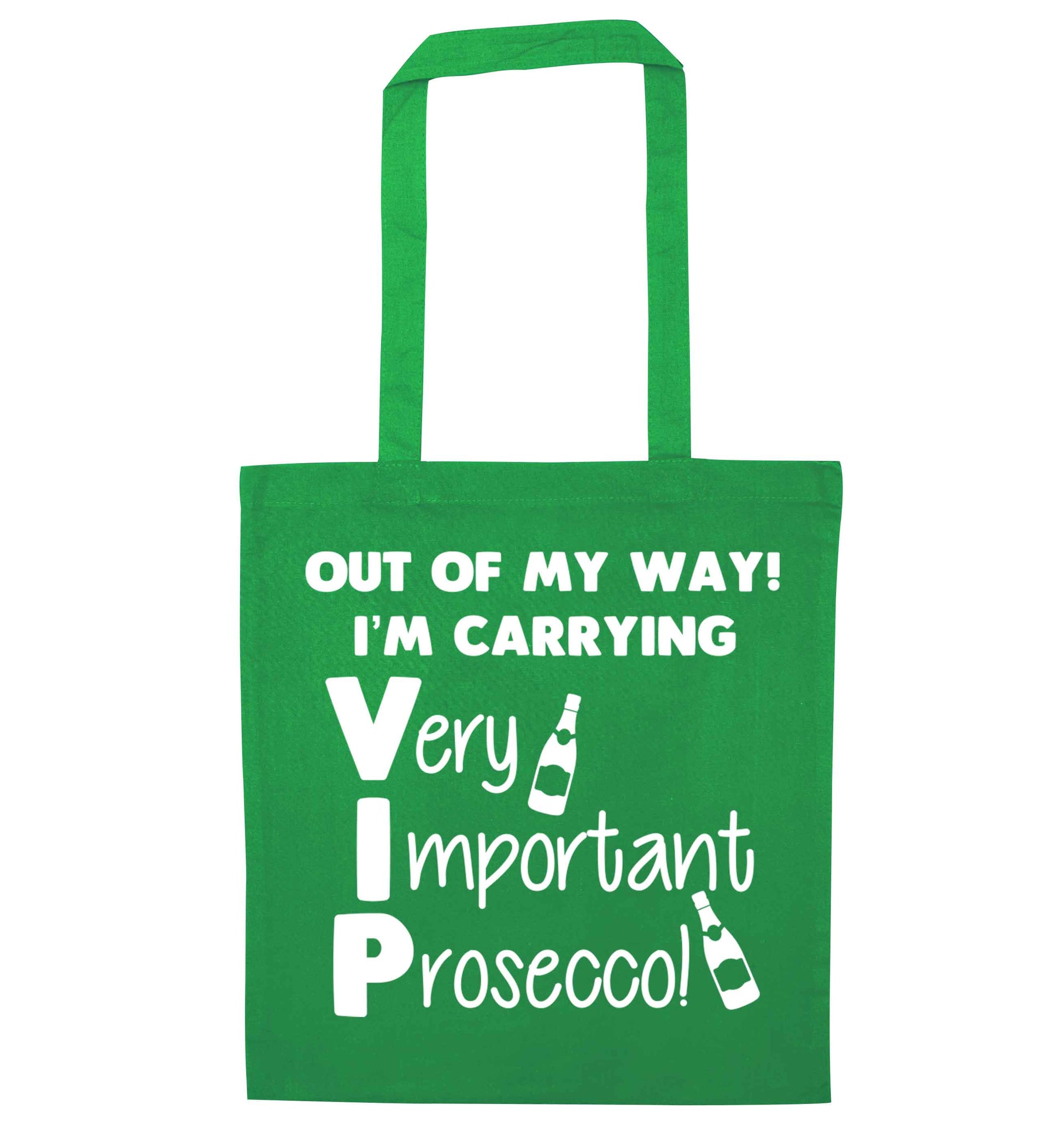Out of my way I'm carrying very important prosecco! green tote bag