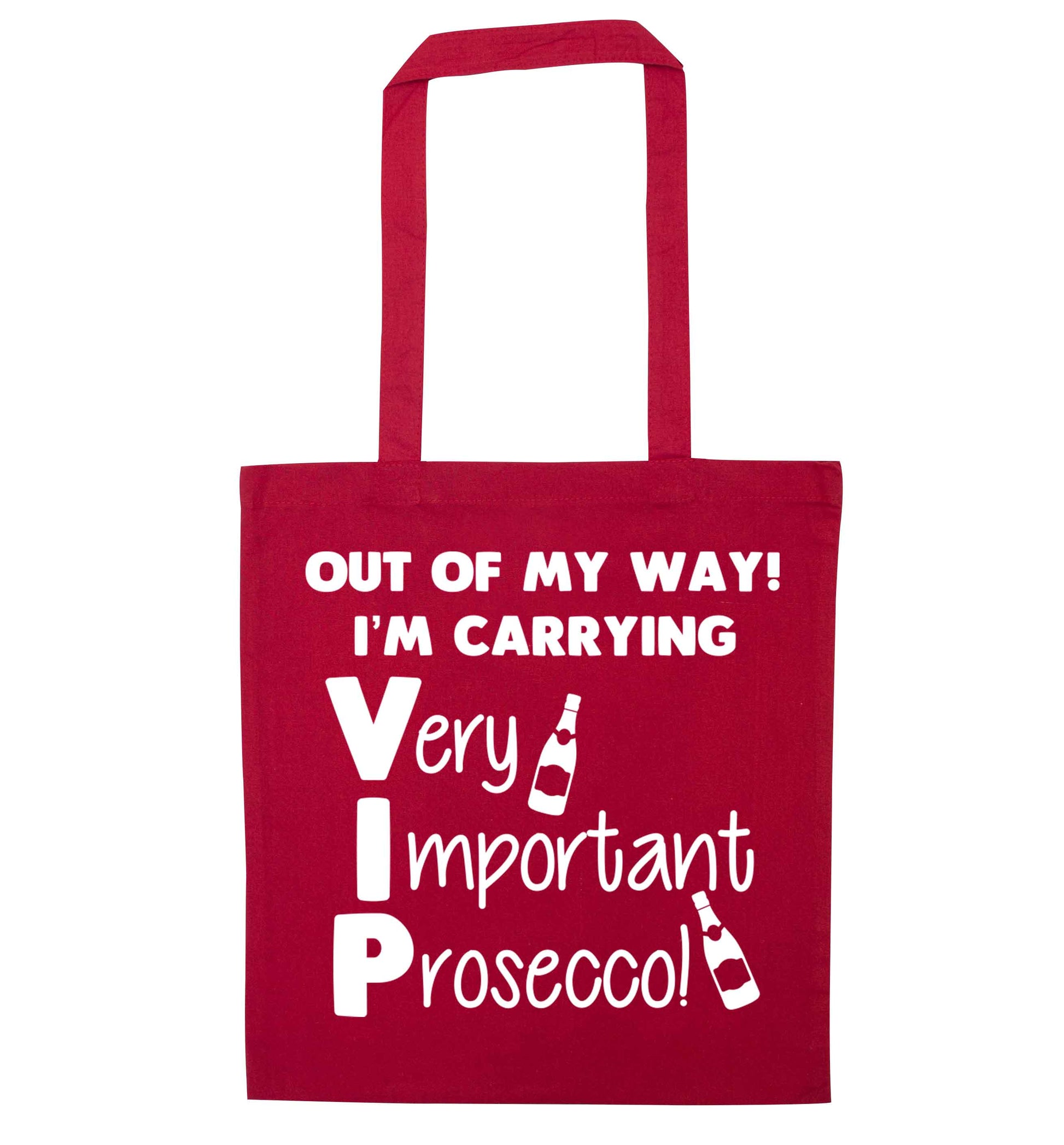 Out of my way I'm carrying very important prosecco! red tote bag