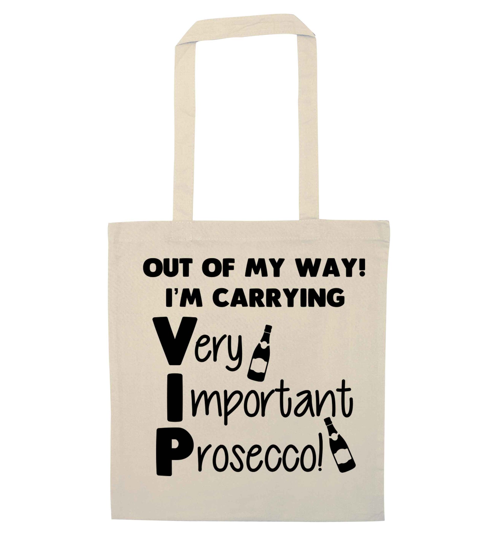 Out of my way I'm carrying very important prosecco! natural tote bag