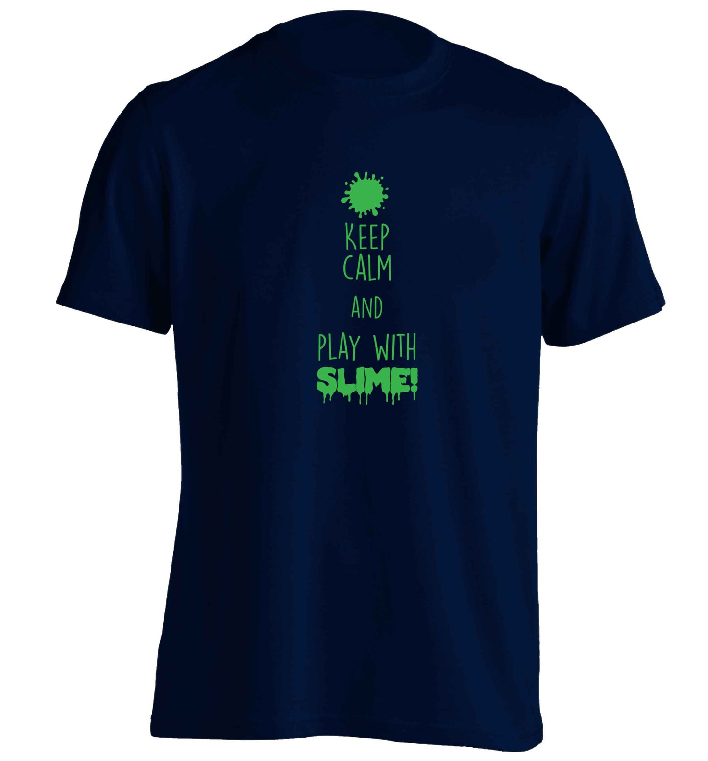 Neon green keep calm and play with slime!adults unisex navy Tshirt 2XL