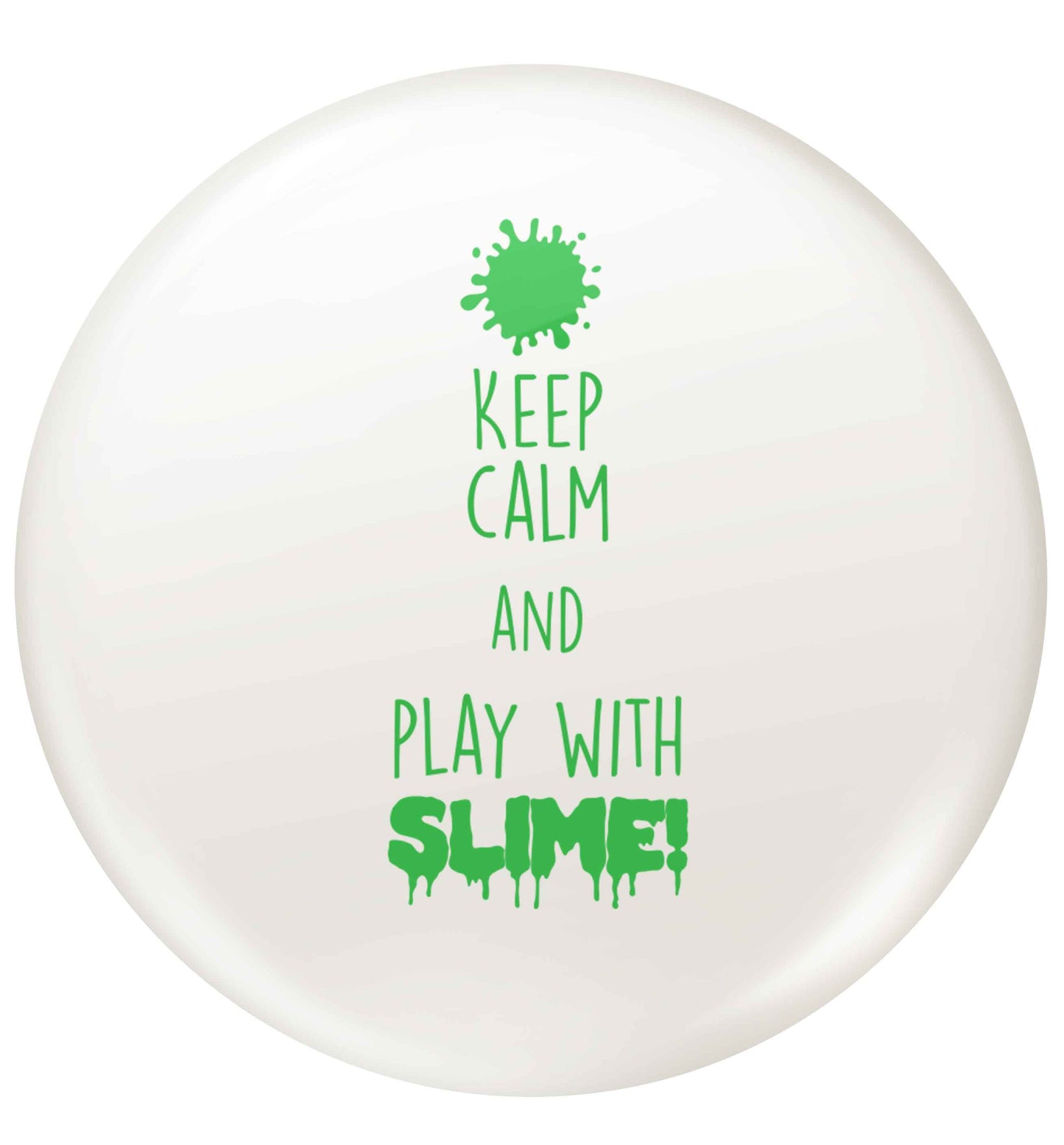 green keep calm and play with slime!small 25mm Pin badge