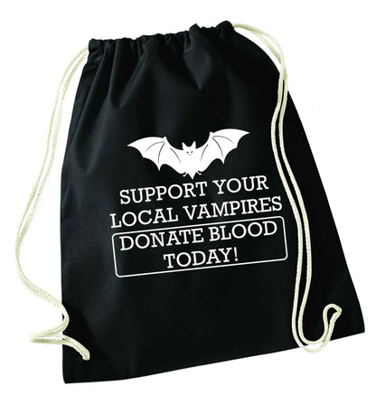 Support your local vampires donate blood today! black drawstring bag