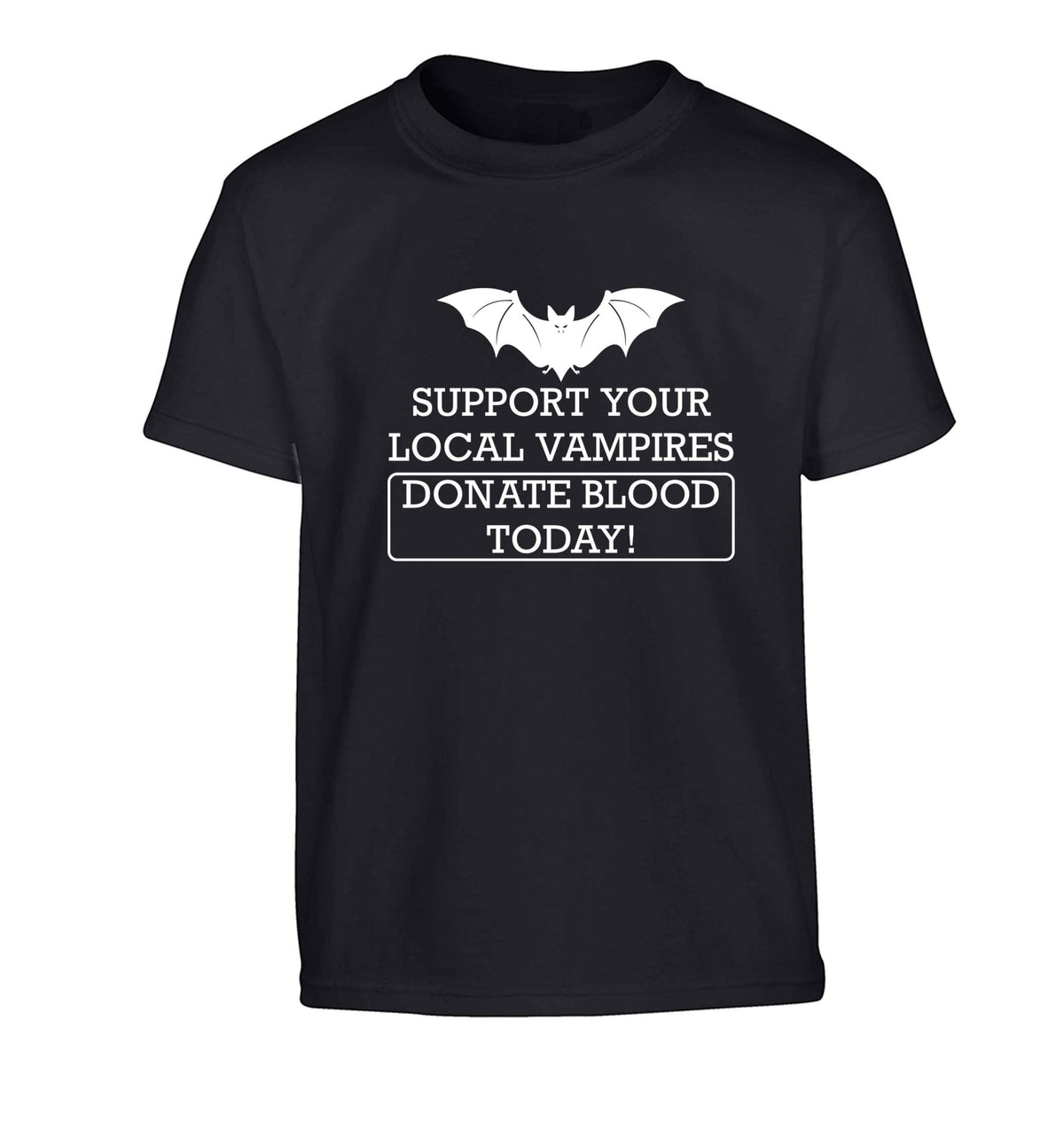 Support your local vampires donate blood today! Children's black Tshirt 12-13 Years