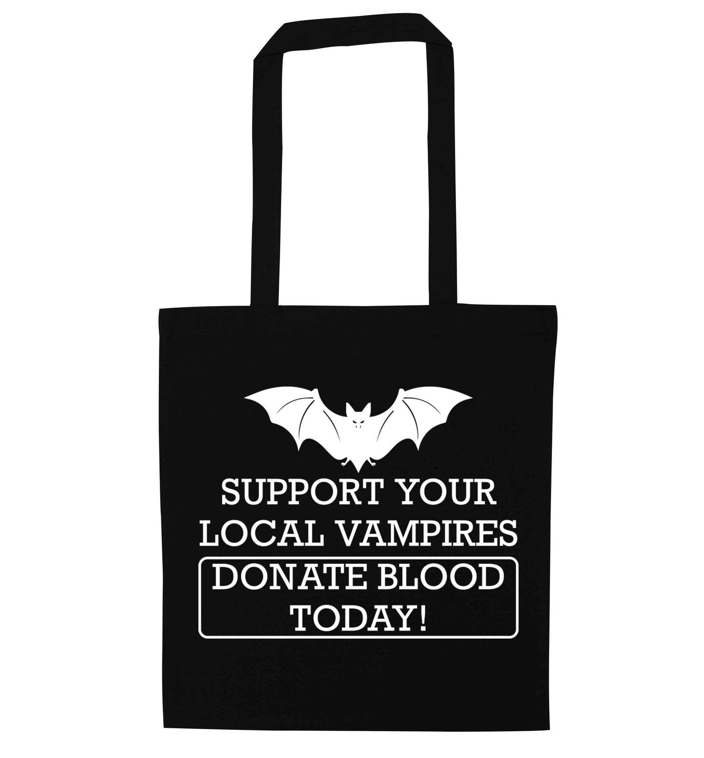 Support your local vampires donate blood today! black tote bag