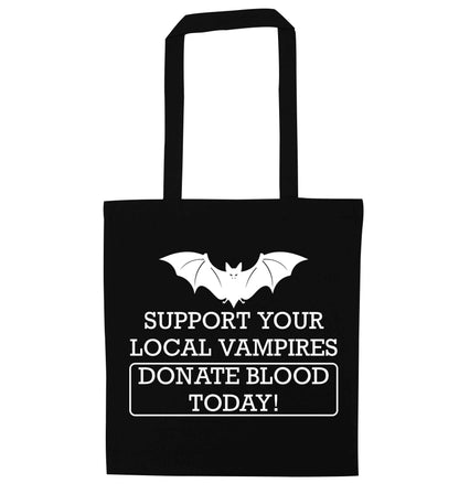 Support your local vampires donate blood today! black tote bag