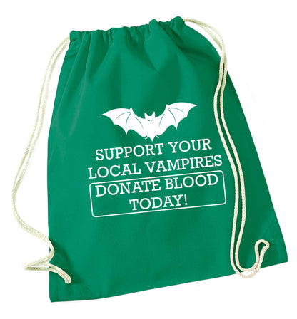 Support your local vampires donate blood today! green drawstring bag