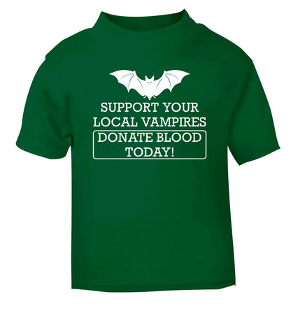 Support your local vampires donate blood today! green baby toddler Tshirt 2 Years