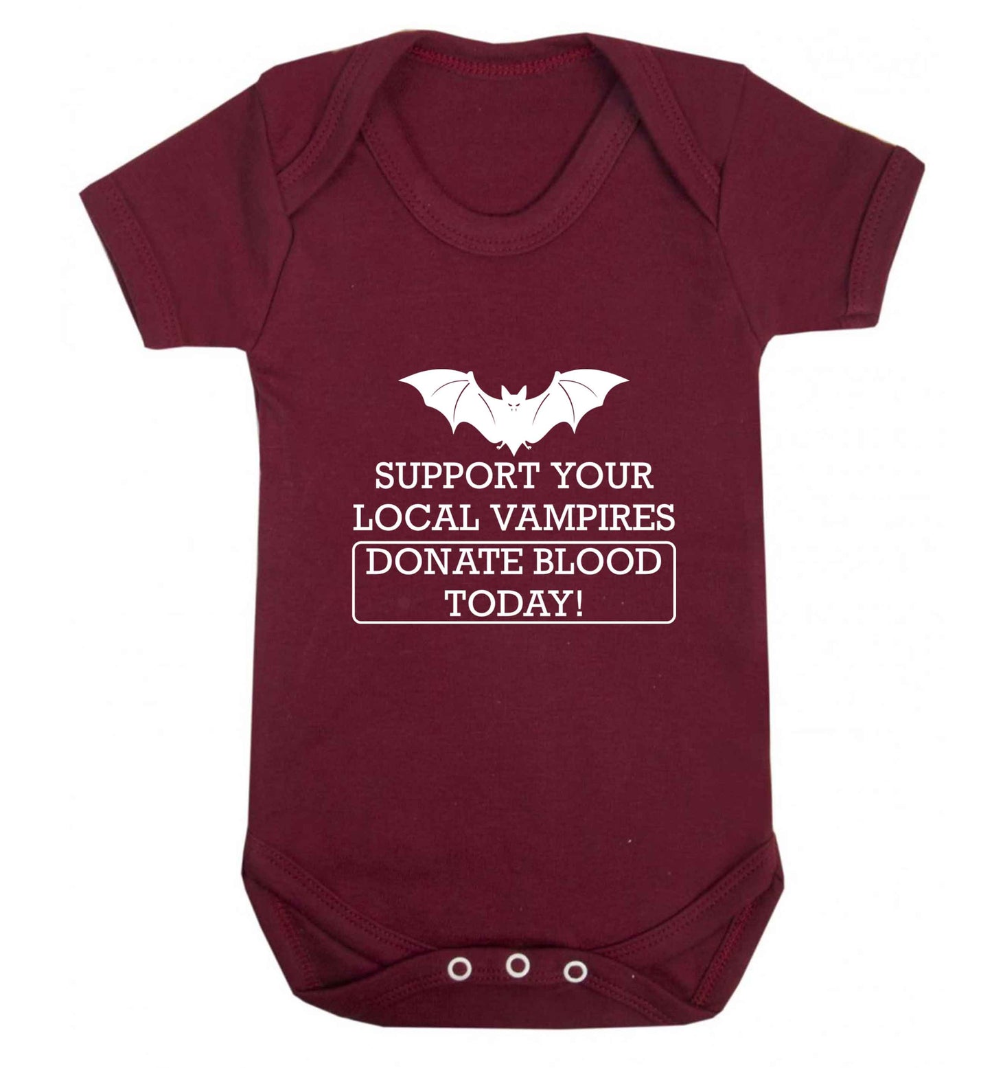 Support your local vampires donate blood today! baby vest maroon 18-24 months