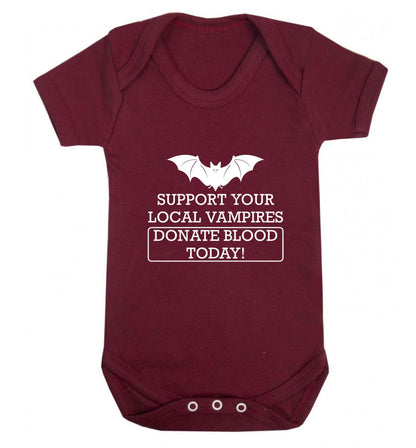 Support your local vampires donate blood today! baby vest maroon 18-24 months