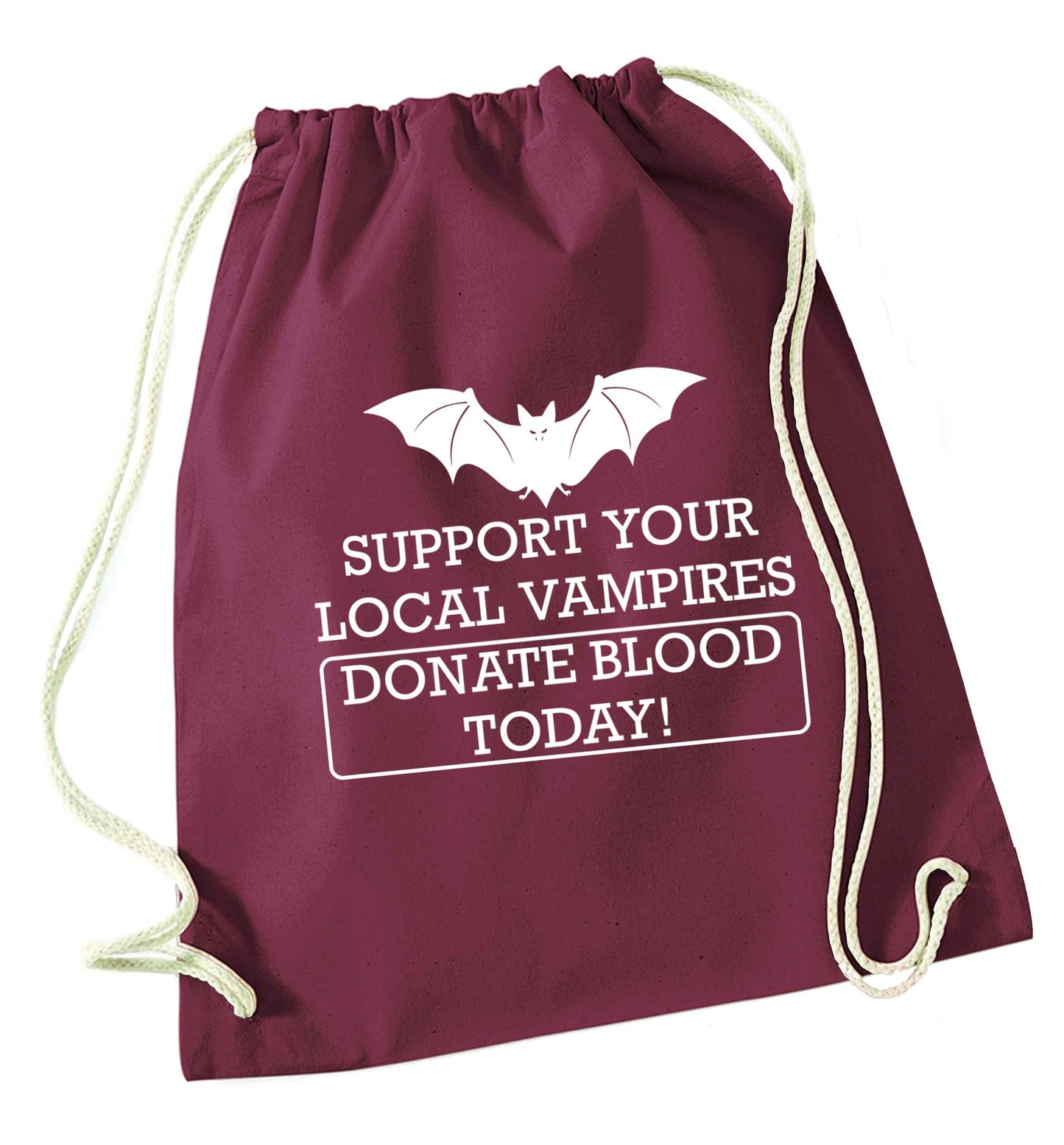 Support your local vampires donate blood today! maroon drawstring bag