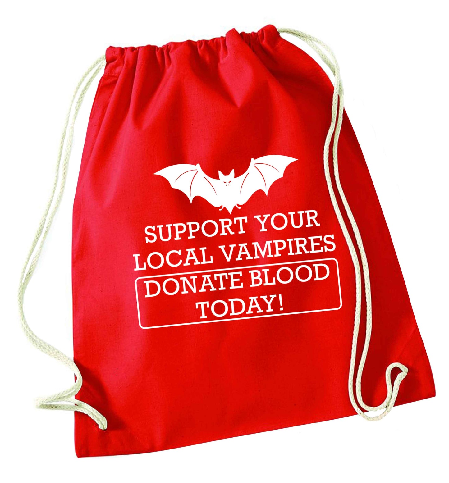 Support your local vampires donate blood today! red drawstring bag 
