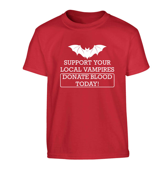 Support your local vampires donate blood today! Children's red Tshirt 12-13 Years