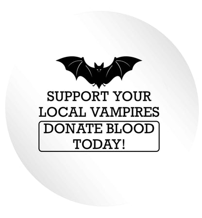 Support your local vampires donate blood today! 24 @ 45mm matt circle stickers