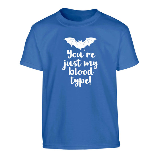 You're just my blood type Children's blue Tshirt 12-13 Years