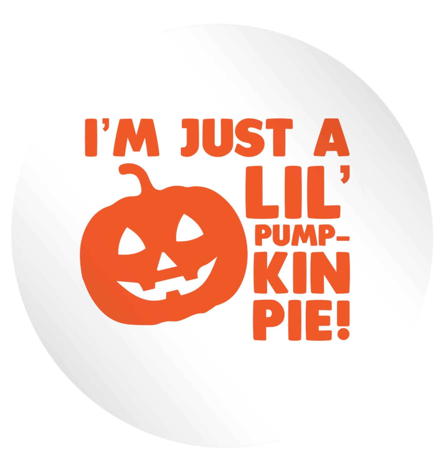 I'm just a lil' pumpkin pie 24 @ 45mm matt circle stickers