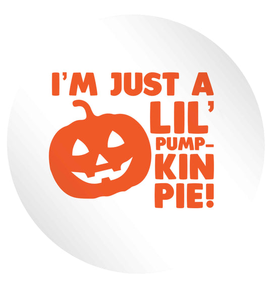 I'm just a lil' pumpkin pie 24 @ 45mm matt circle stickers