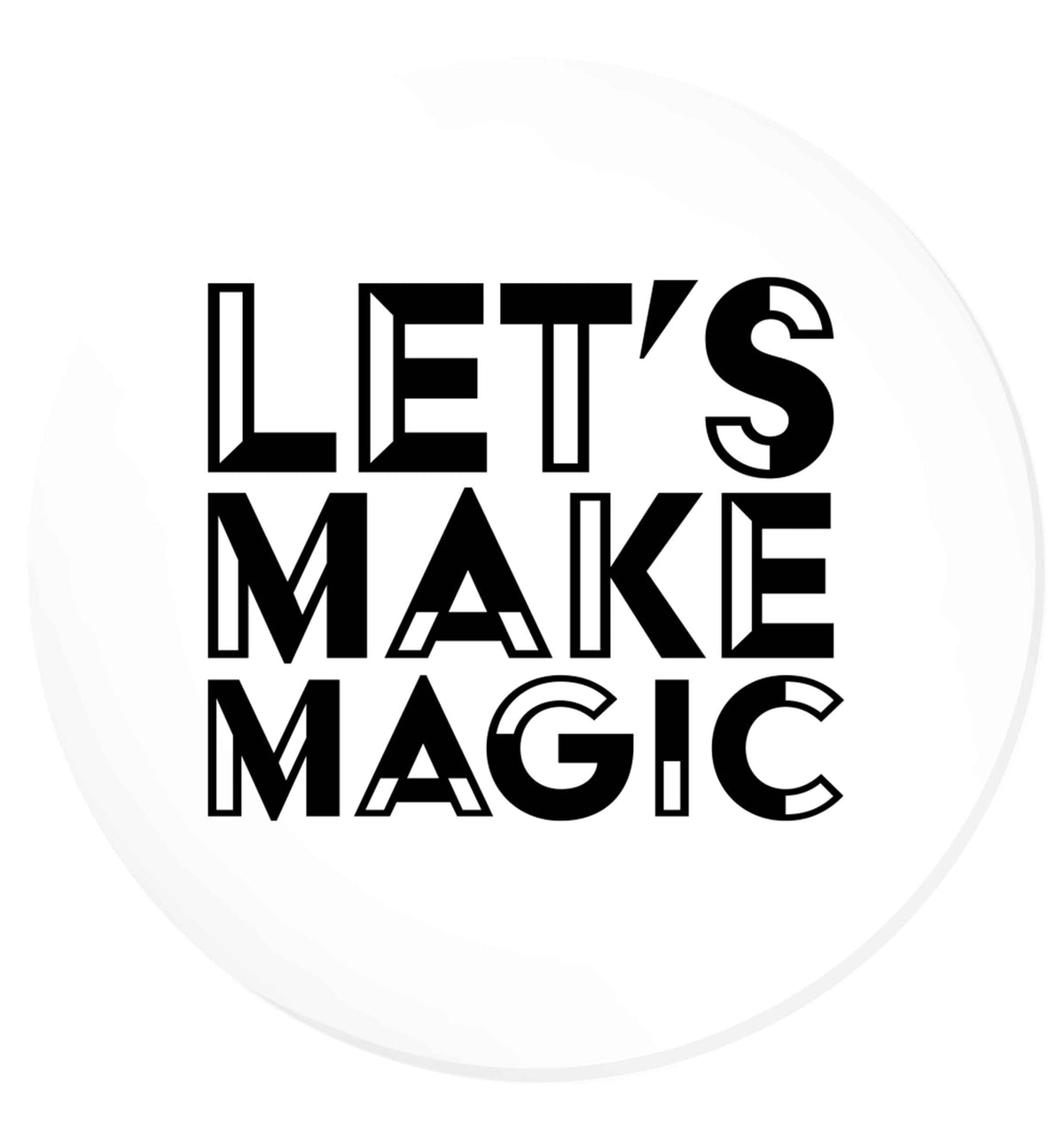 Let's make magic | Magnet
