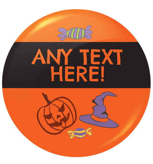 Any text here - personalised halloween small 25mm Pin badge