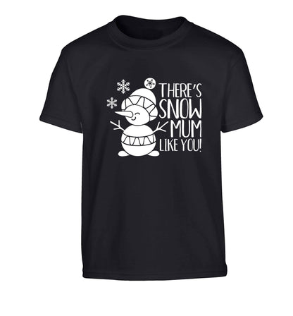 There's snow mum like you Children's black Tshirt 12-13 Years