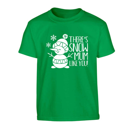 There's snow mum like you Children's green Tshirt 12-13 Years