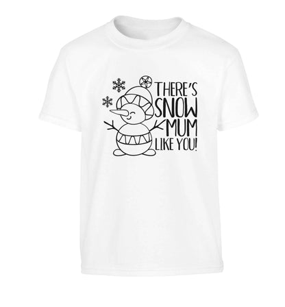 There's snow mum like you Children's white Tshirt 12-13 Years