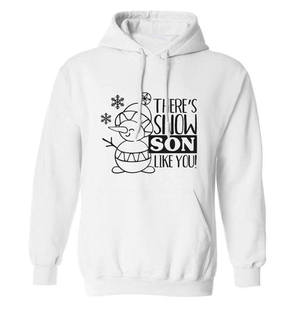 There's snow son like you adults unisex white hoodie 2XL