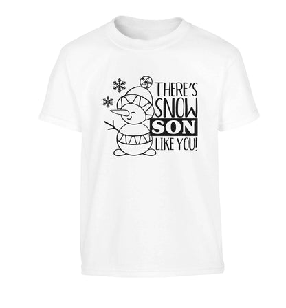 There's snow son like you Children's white Tshirt 12-13 Years
