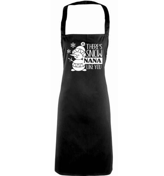 There's snow nana like you adults black apron