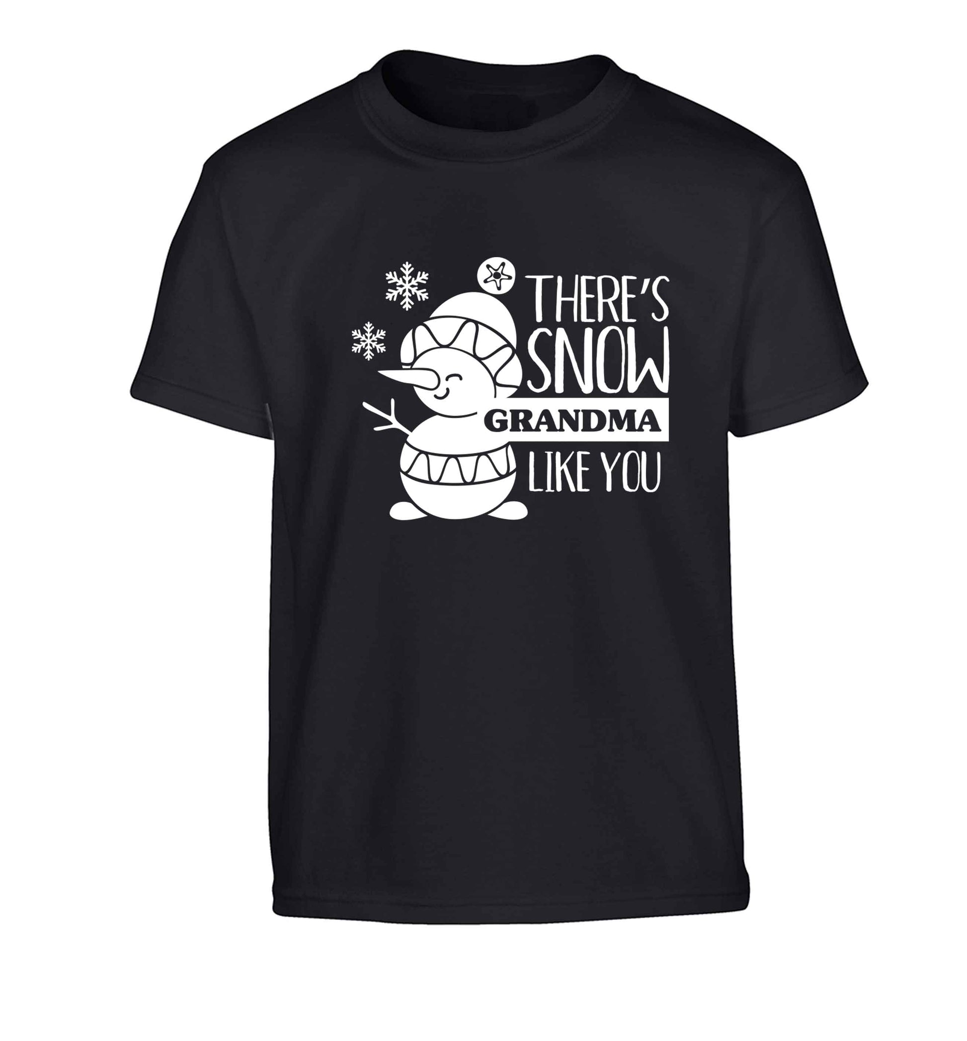 There's snow grandma like you Children's black Tshirt 12-13 Years