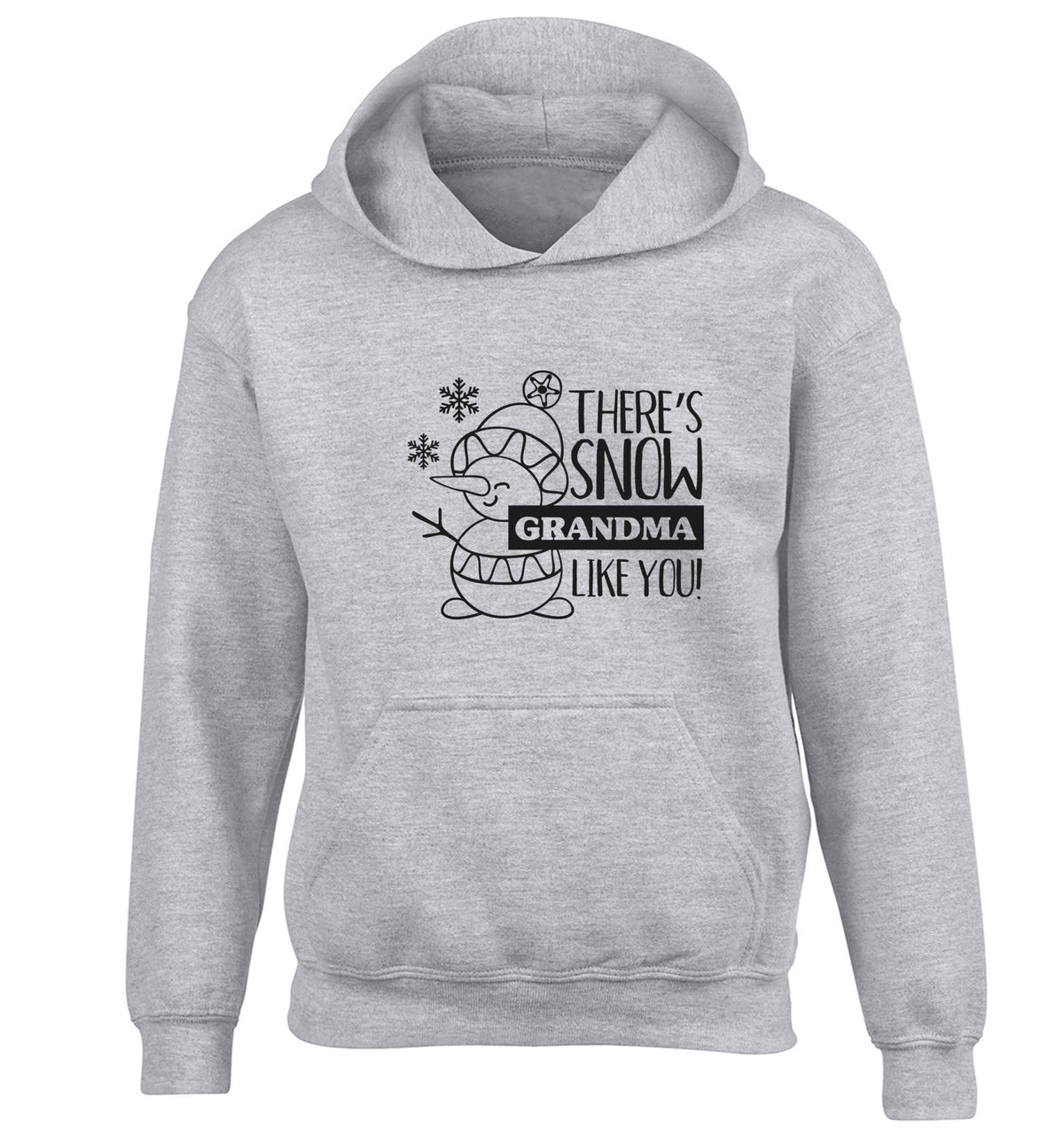 There's snow grandma like you children's grey hoodie 12-13 Years